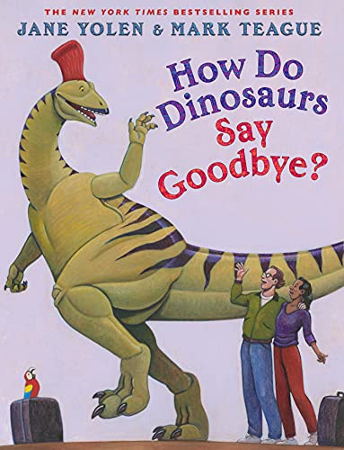 How Do Dinosaurs Say Goodbye? cover