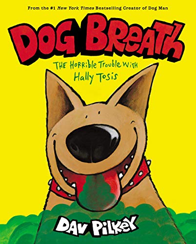 Dog Breath : by Pilkey, Dav