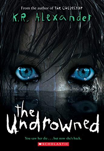 The Undrowned / by Alexander, K. R