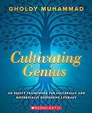 Cultivating Genius An Equity Framework For Culturally And Historically Responsive Literacy