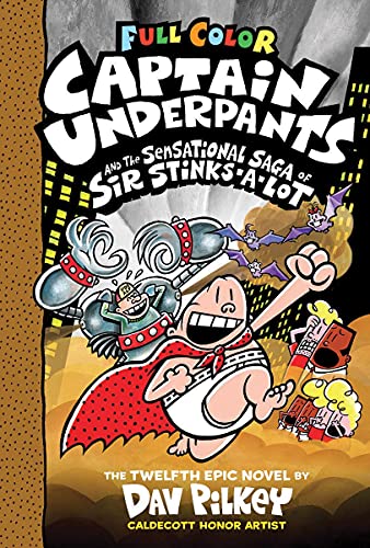 Cover of Captain Underpants and the Sensational Saga of Sir Stinks-A-Lot