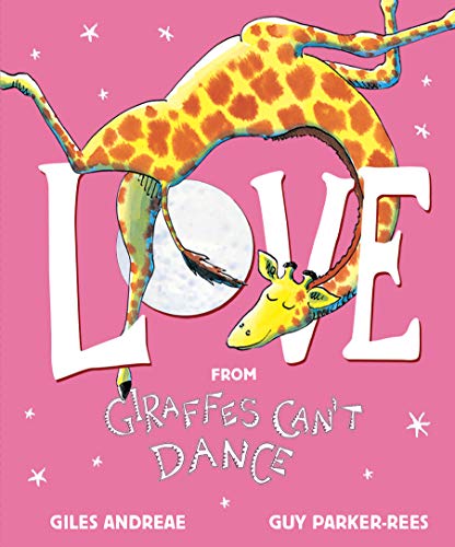 Love from Giraffes Can't Dance (By: Guy Parker-Rees) cover