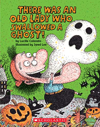 There Was An Old Lady Who Swallowed A Ghost! / by Colandro, Lucille