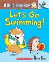 Let's Go Swimming!: An Acorn Book (Hello, Hedgehog! #4) (4)