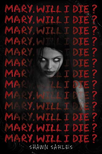 Mary, Will I Die? cover