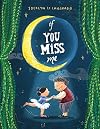 If You Miss Me