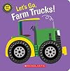 Let's Go, Farm Trucks! (Spin Me!)