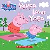 Peppa Loves Yoga (Peppa Pig)