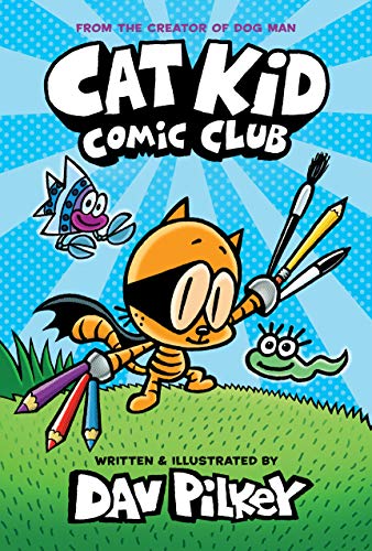 Cat Kid Comic Club / by Pilkey, Dav