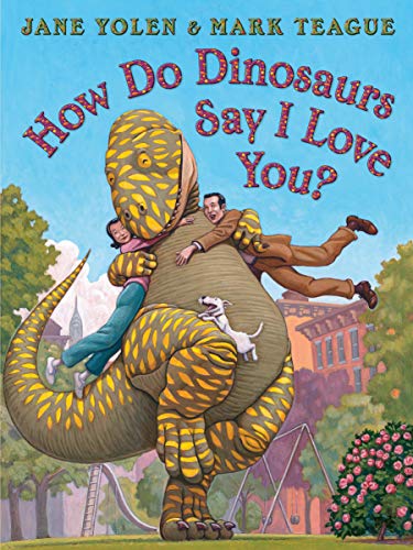 How Do Dinosaurs Say I Love You? book cover