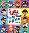 Our Little Heroes / Nuestros pequeños héroes (Bilingual) (Spanish and English Edition)