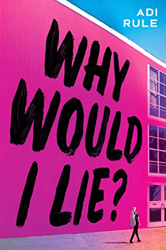 Why Would I Lie? / by Rule, Adi