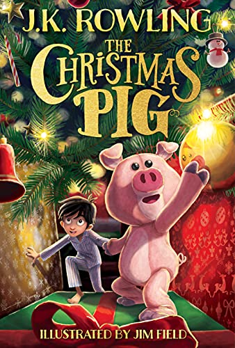 The Christmas Pig (With: J.K. Rowling) cover