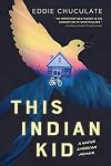 This Indian Kid: A Native American Memoir (Scholastic Focus)