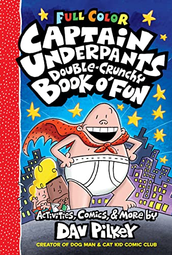The Captain Underpants Double-Crunchy Book O' Fun / by Pilkey, Dav