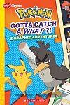 Gotta Catch a What!? (Pokémon: Graphix Chapters)