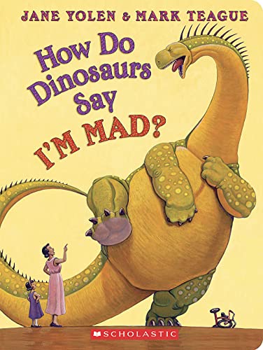 How Do Dinosaurs Say I'M MAD? book cover