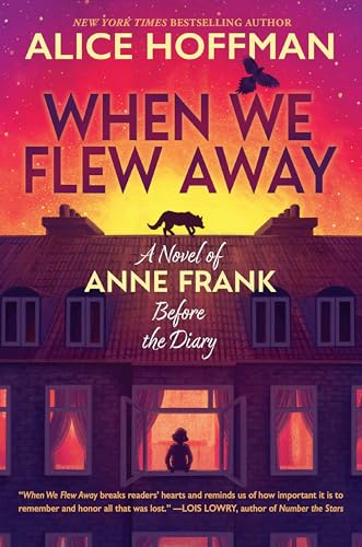 When We Flew Away : by Hoffman, Alice