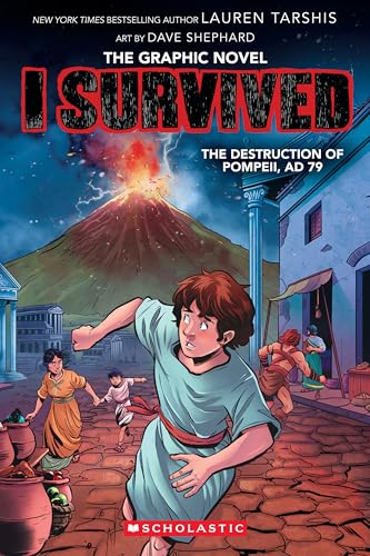 I survived the destruction of Pompeii, AD 79 / [based on the book by Lauren Tarshis] ; adapted by Georgia Ball ; with inks by Dave Shephard ; colors by Juanma Aguilera
