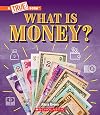 What Is Money?: Bartering, Cash, Cryptocurrency... And Much More! (A True Book: Money) (A True Book (Relaunch))
