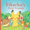 Pikachu's First Friends (Pokémon Monpoke Picture Book) (Pokémon Monpoke Picture Books)