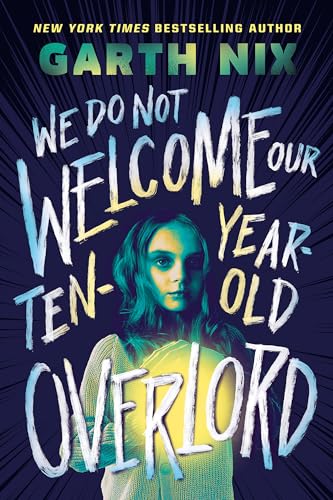We Do Not Welcome Our Ten-Year-Old Overlord cover