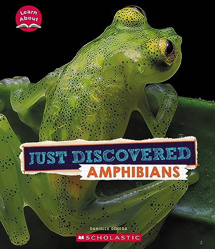 Cover of Just Discovered Amphibians (Learn about: Animals)