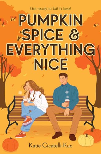 Cover of Pumpkin Spice and Everything Nice