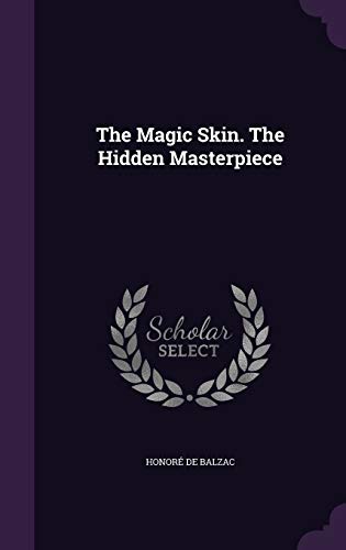 The Magic Skin. the Hidden Masterpiece book cover