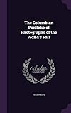 The Columbian Portfolio of Photographs of the World's Fair