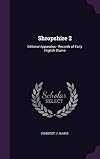 Records of Early English Drama. Shropshire. Volume 2: Editorial Apparatus