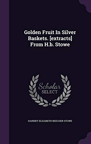 Golden Fruit in Silver Baskets book cover