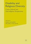 Disability and Religious Diversity: Cross-Cultural and Interreligious Perspectives