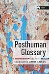 Posthuman Glossary (Theory)