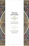 Technic And Magic The Reconstruction Of Reality