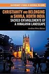 Christianity and Belonging in Shimla, North India: Sacred Entanglements of a Himalayan Landscape