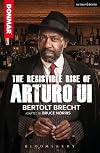 Brecht : The Resistible Rise of Arturo Ui