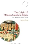 The Origin Of Modern Shinto In Japan Bloomsbury Shinto Studies