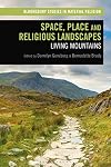 Space, Place and Religious Landscapes: Living Mountains