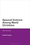Spousal Violence Among World Christians: Silent Scandal