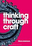 Thinking Through Craft