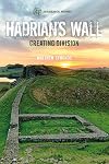 Hadrian's Wall: Creating Division (Archaeological Histories)