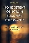 Nonexistent Objects in Buddhist Philosophy: On Knowing What There is Not