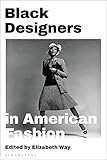 Black Designers in American Fashion