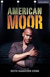 American Moor (Modern Plays)