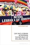 Gay and Lesbian Activism in the Republic of Ireland, 1973-93