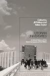 Utopian Universities: A Global History of the New Campuses of the 1960s