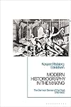 Modern Historiography in the Making: The German Sense of the Past, 1700-1900