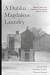 A Dublin Magdalene Laundry: Donnybrook and Church-State Power in Ireland