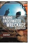 Reading Underwater Wreckage: An Encrusting Ocean (Environmental Cultures)